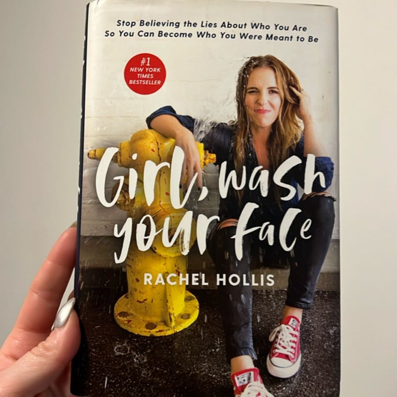 Girl, Wash Your Face