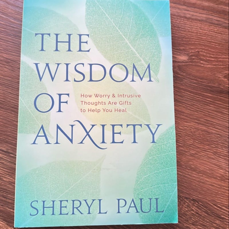 The Wisdom of Anxiety