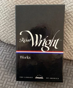 Richard Wright: Early Works (LOA #55)