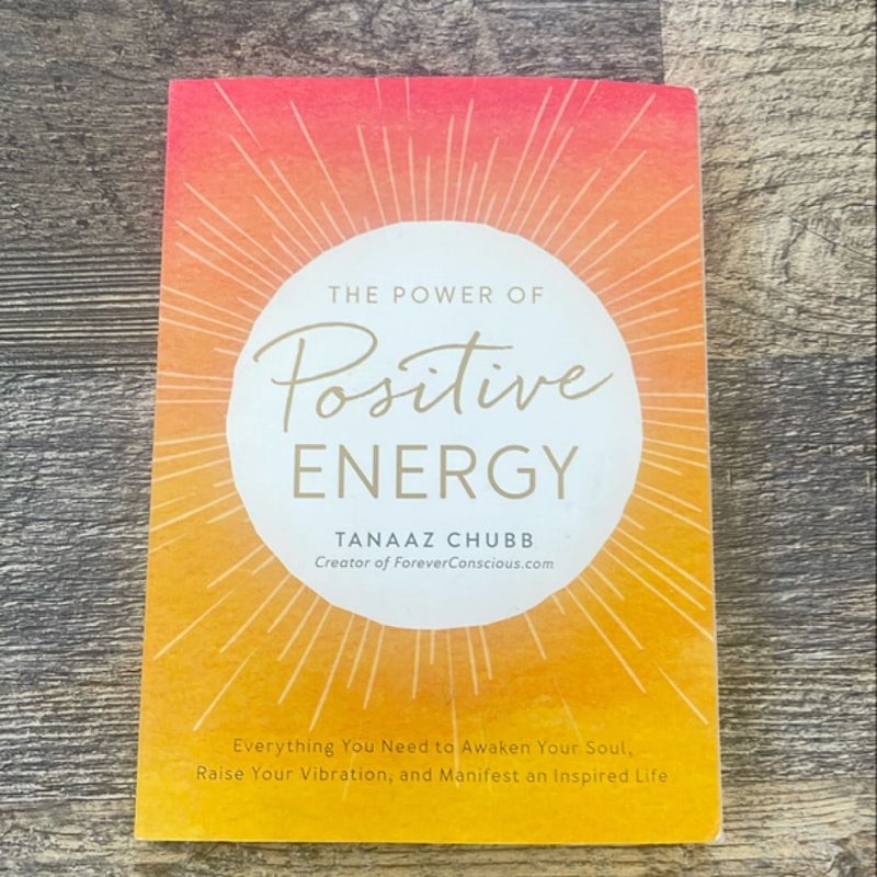 The Power of Positive Energy