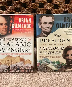 The President and the Freedom Fighter & Sam Houston and the Alamo Avengers