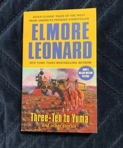 Three-Ten to Yuma and Other Stories