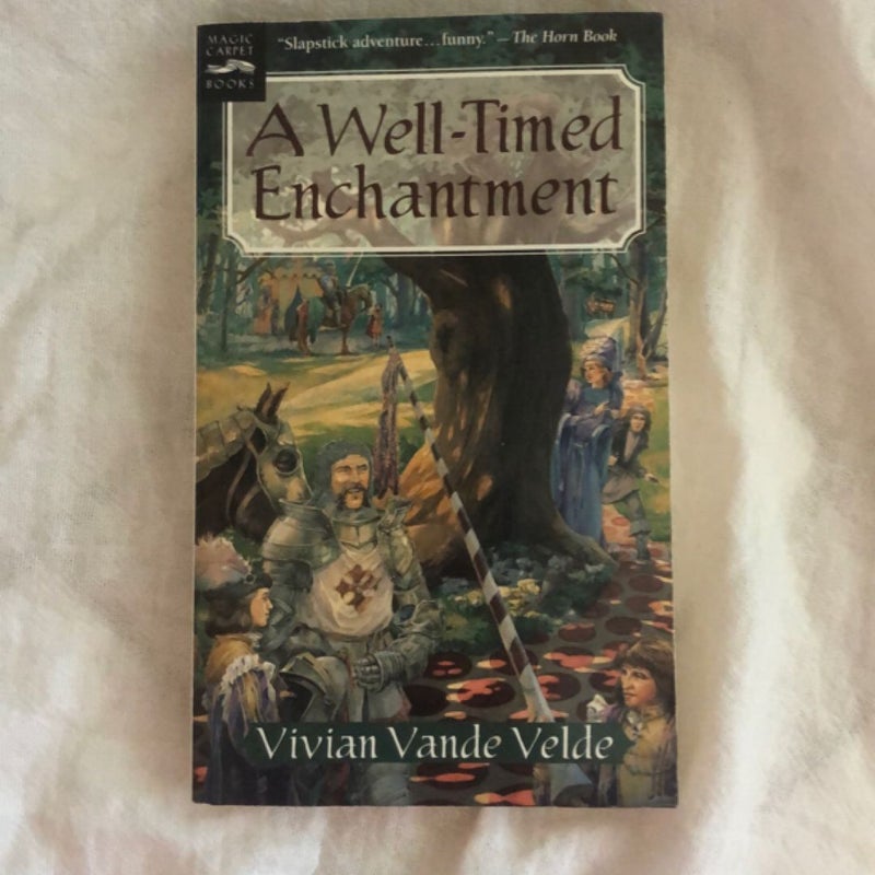 A Well-Timed Enchantment
