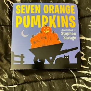 Seven Orange Pumpkins Board Book