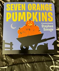 Seven Orange Pumpkins Board Book