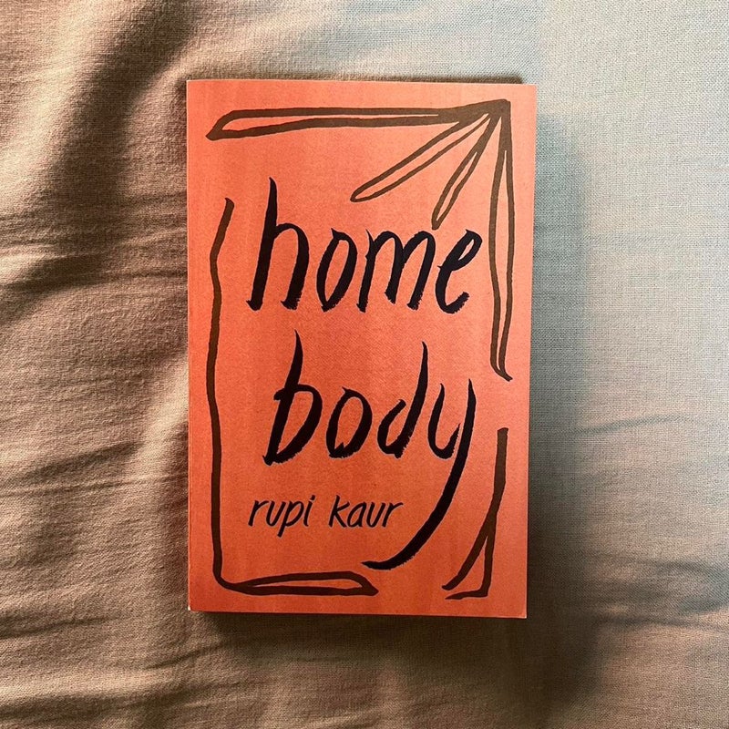 Home Body by Rupi Kaur, Paperback