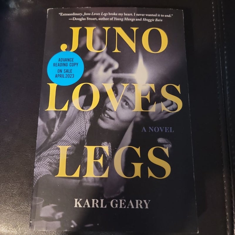 Juno Loves Legs (ARC)