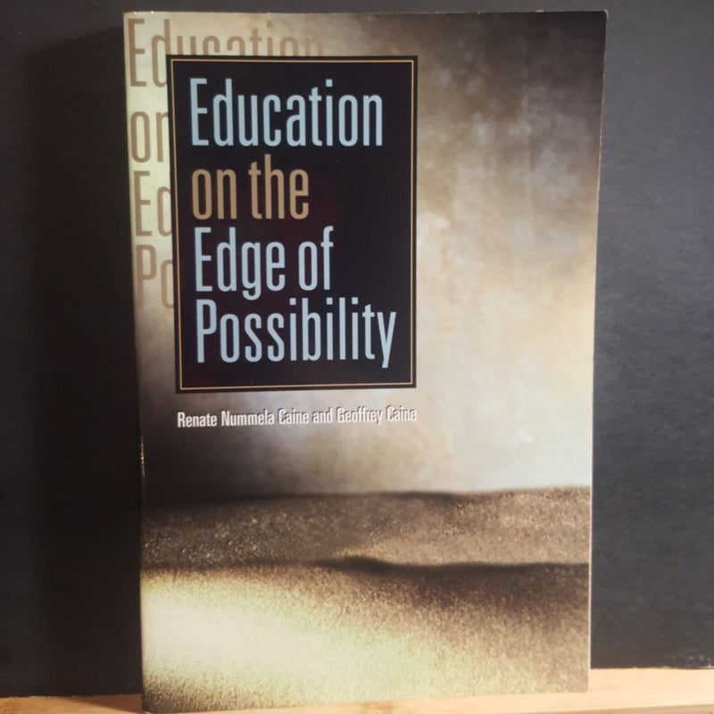 Education on the Edge of Possibility