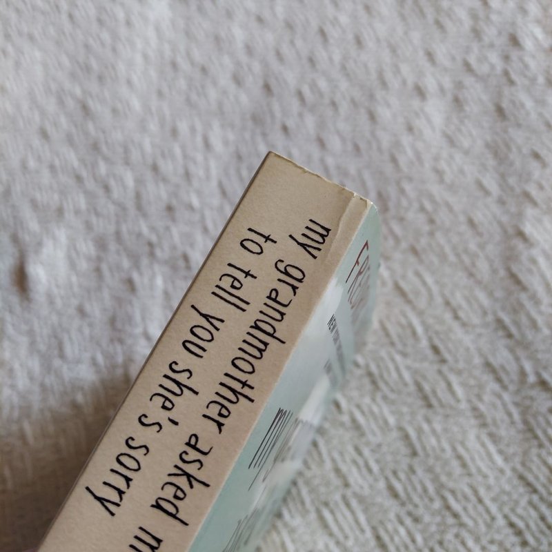 My Grandmother Asked Me to Tell You She's Sorry