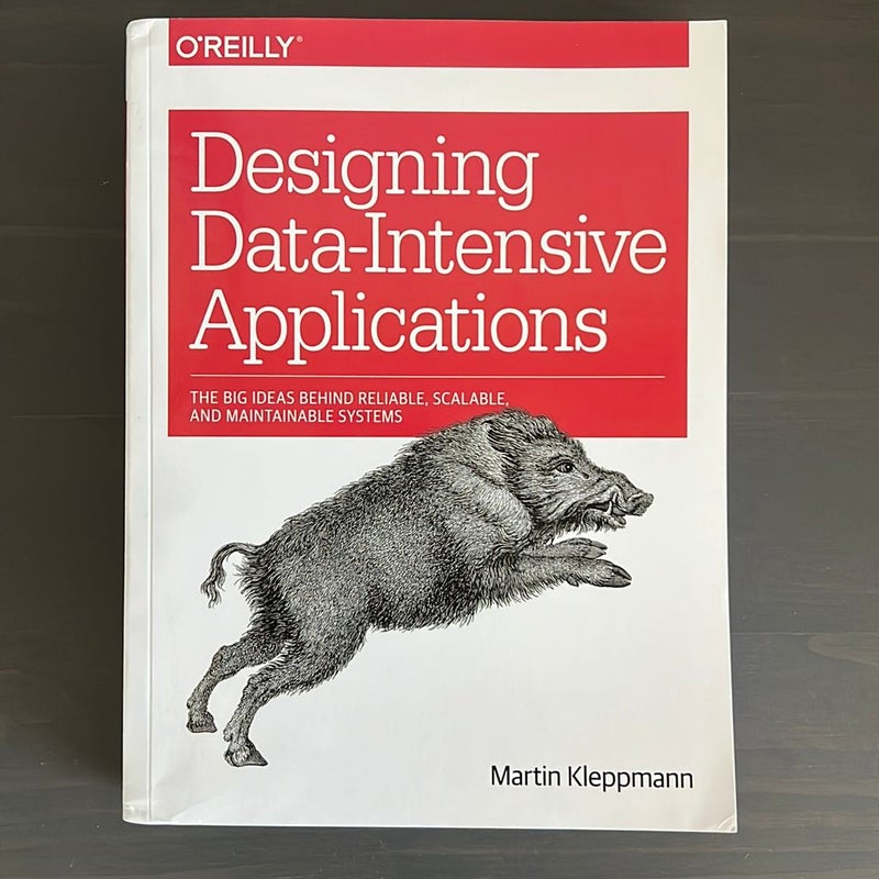 Designing Data-Intensive Applications