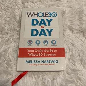 The Whole30 Day by Day