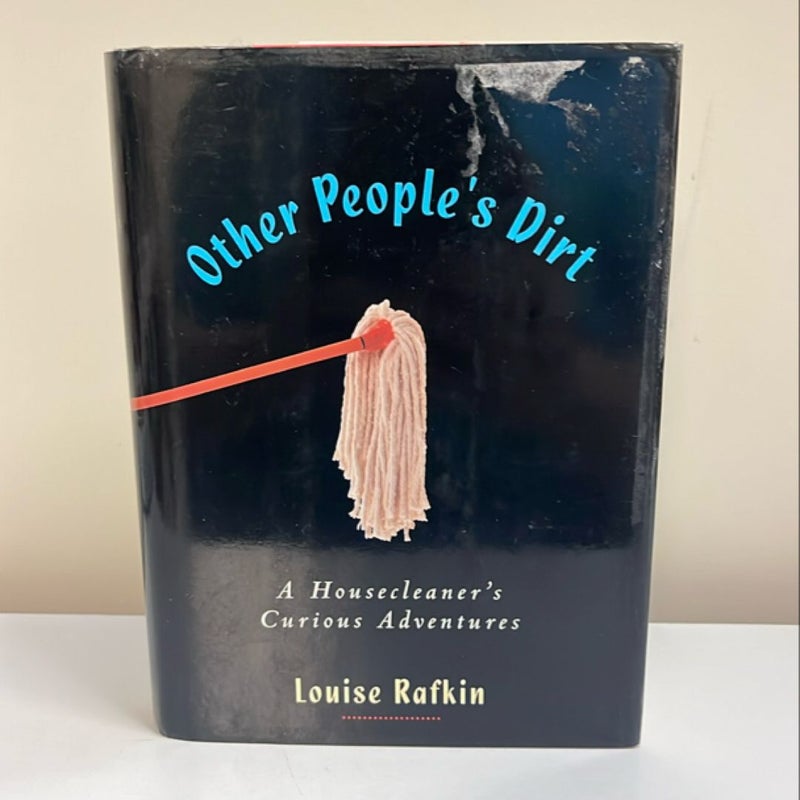 Other People’s Dirt