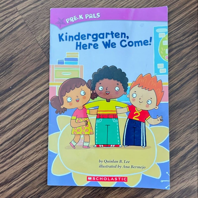 Kindergarten, Here We Come!