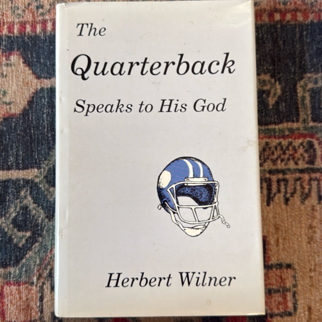 The Quarterback Speaks to His God