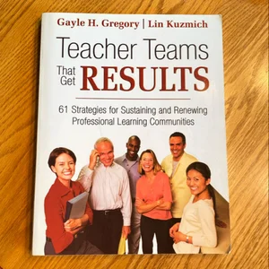 Teacher Teams That Get Results