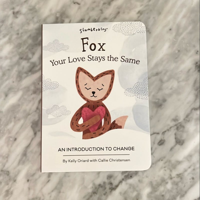 Fox, Your Love Stays the Same