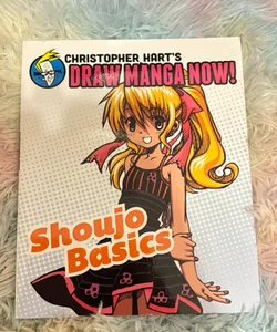 Shoujo Basics: Christopher Hart's Draw Manga Now!