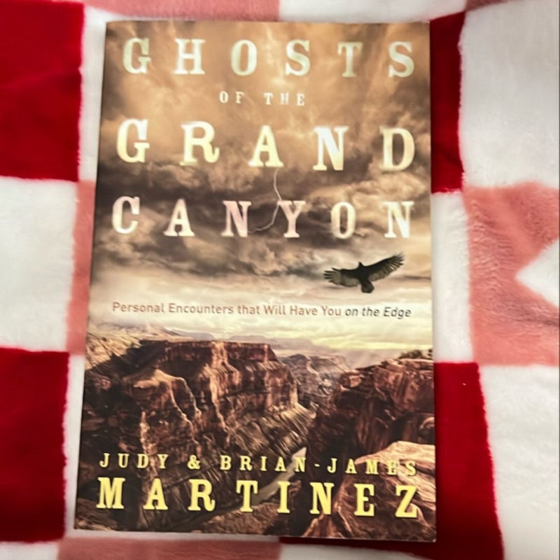 Ghosts of the Grand Canyon