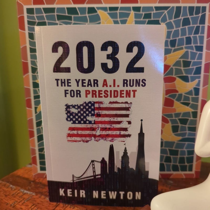 2032 The Year A.I. Runs For President 