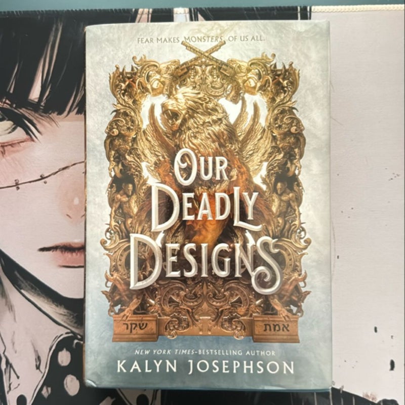 Our Deadly Designs ** First Edition**