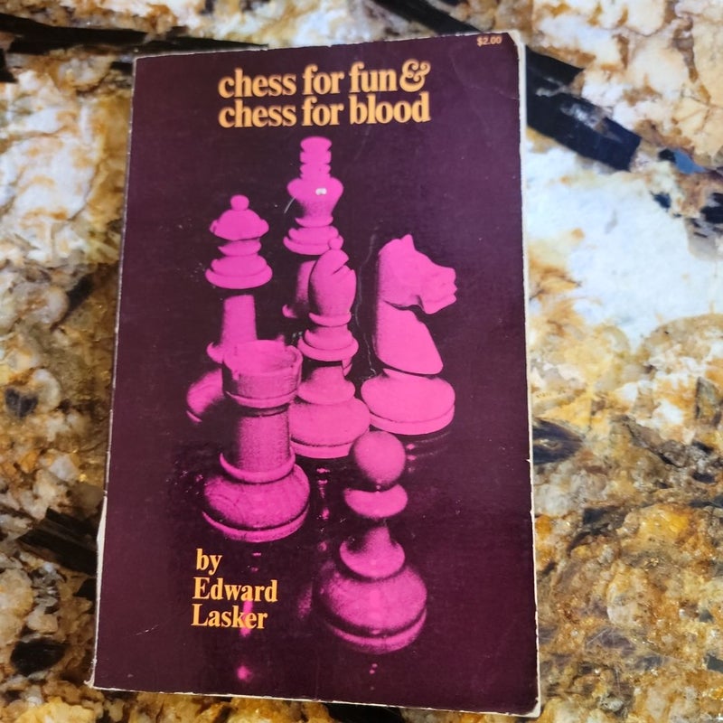 chess for fun & chess for blood