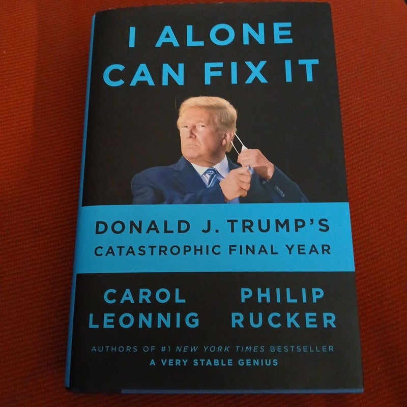 I Alone Can Fix It
