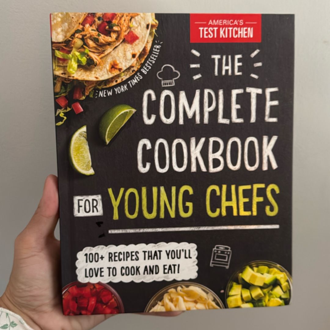 The Complete Cookbook for Young Chefs