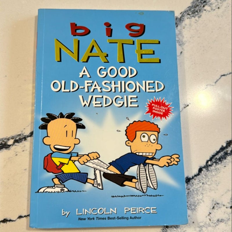 Big Nate: a Good Old-Fashioned Wedgie