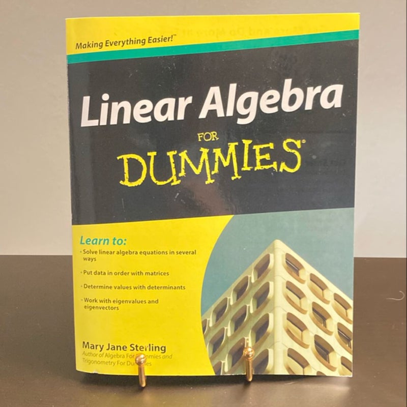 Linear Algebra for Dummies by Mary Jane Sterling