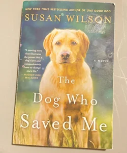 The Dog Who Saved Me