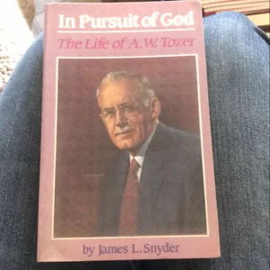 The Life of A.W. Tozer