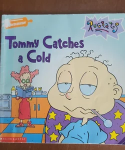 Tommy Catches a Cold