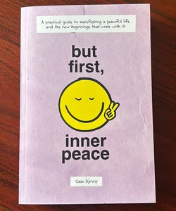 But First, Inner Peace
