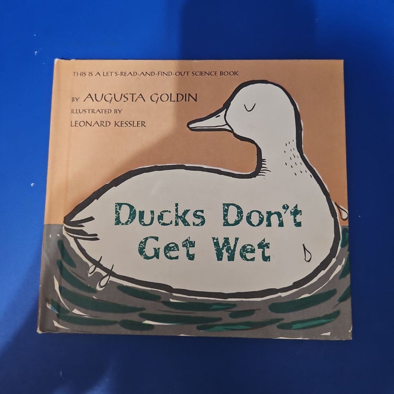 Ducks Don't Get Wet