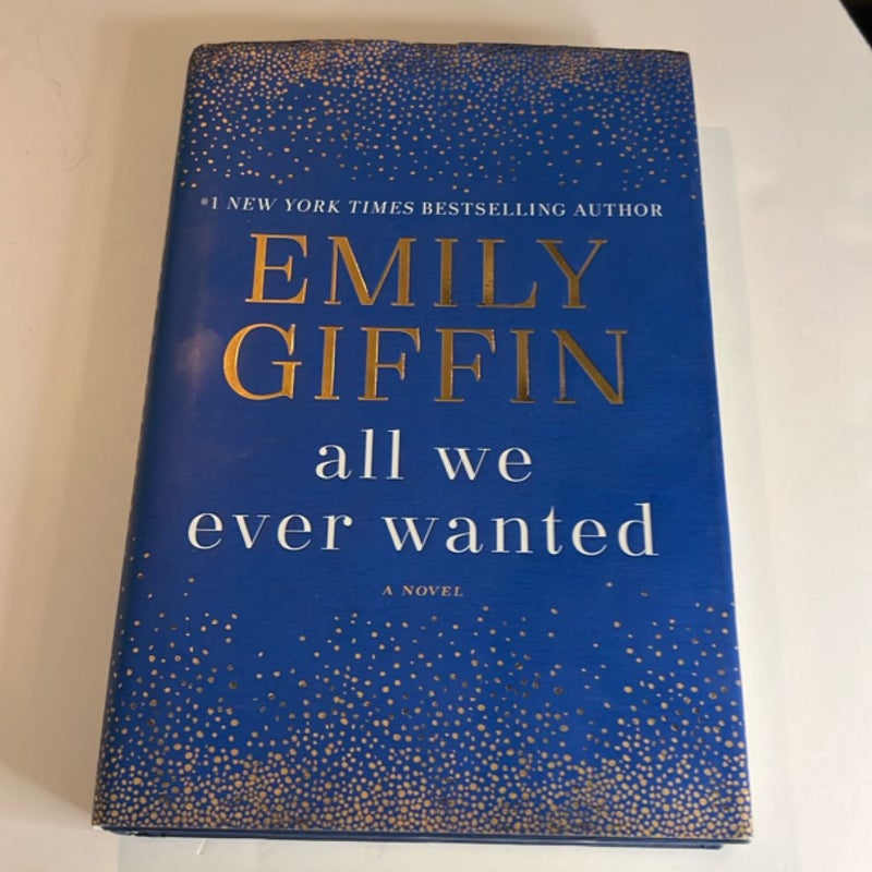 All We Ever Wanted