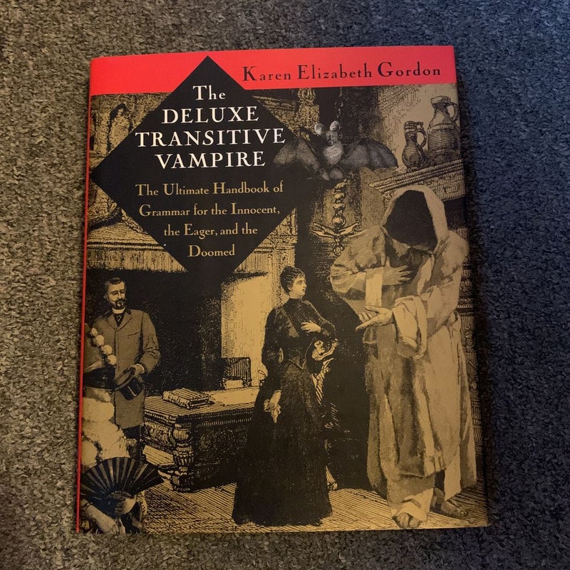 The Transitive Vampire: Handbook of Grammar for the Innocent 