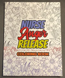 Nurse Anger Release Coloring Book