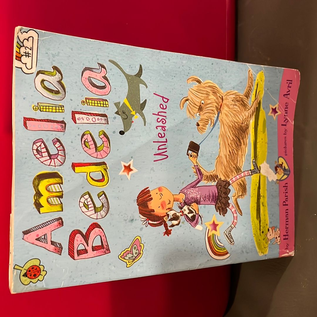 Amelia Bedelia Chapter Book #2: Amelia Bedelia Unleashed