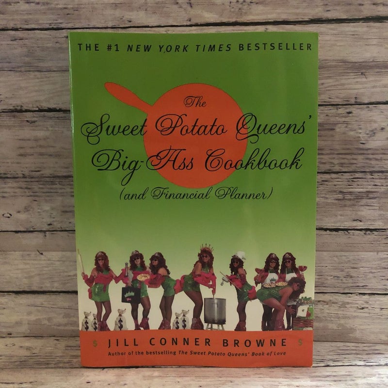 The Sweet Potato Queens' Big-Ass Cookbook (and Financial Planner)