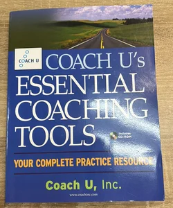 Coach U's Essential Coaching Tools