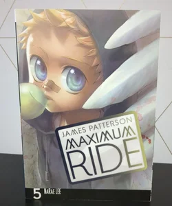 Maximum Ride: the Manga, Vol. 5