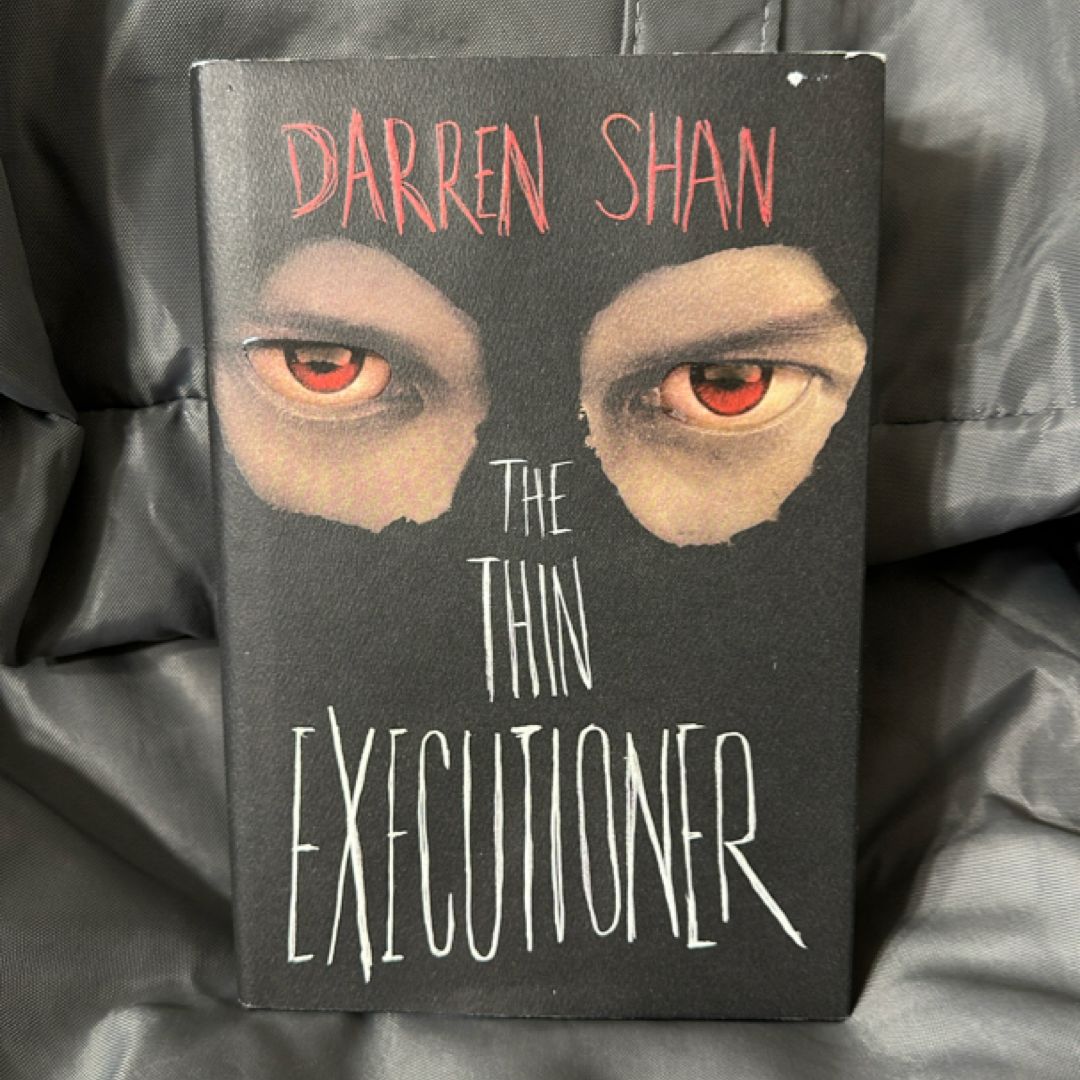 The Thin Executioner