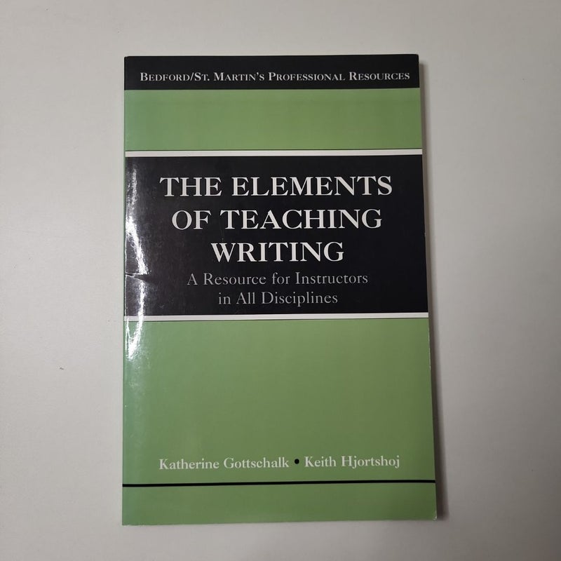 The Elements of Teaching Writing