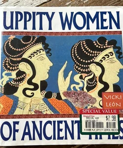 Uppity Women of Ancient Times