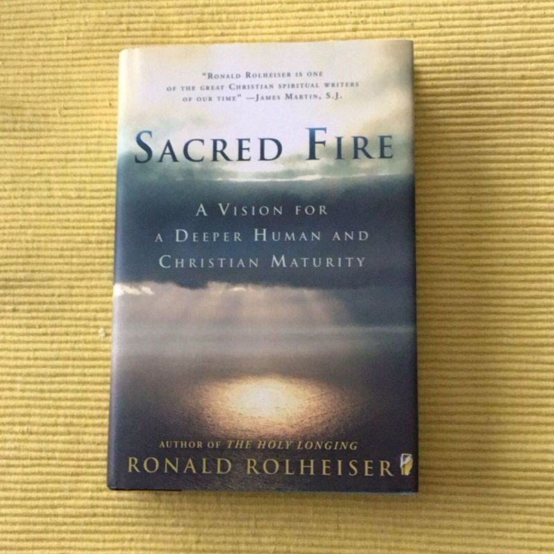 Sacred Fire by Ronald Rolheiser