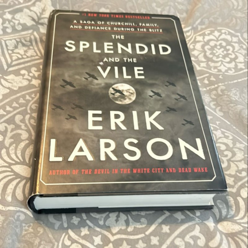 The Splendid and the Vile