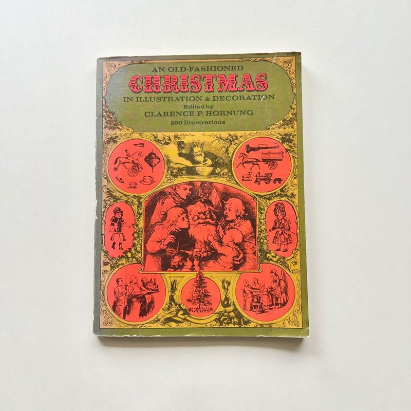 An Old-Fashioned Christmas in Illustration and Decoration