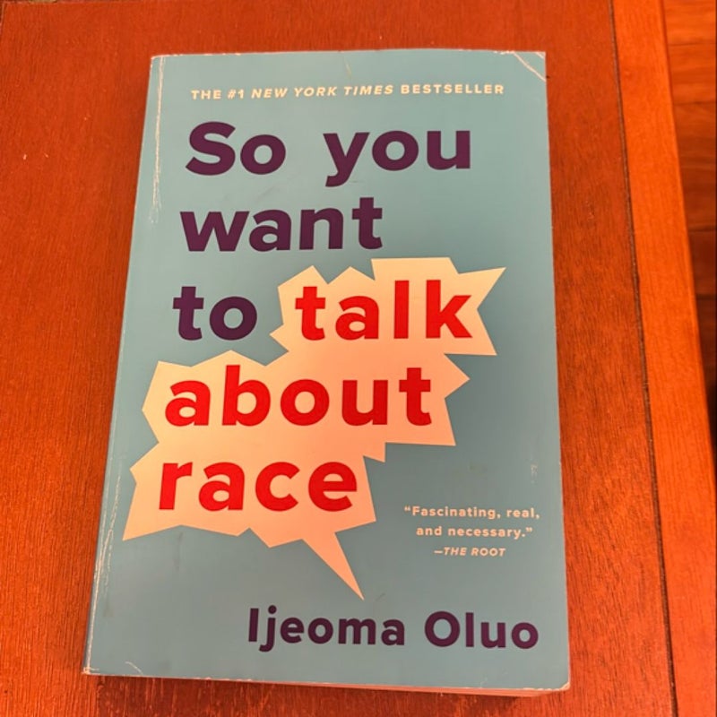 So You Want to Talk about Race