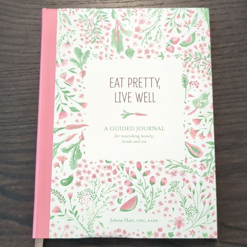 Eat Pretty Live Well