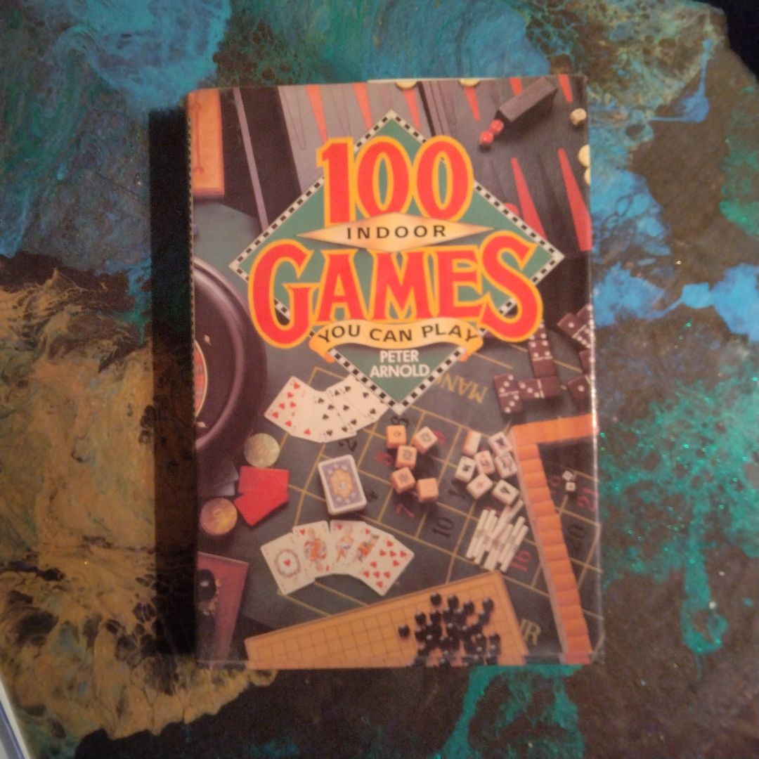 One Hundred Indoor Games You Can Play